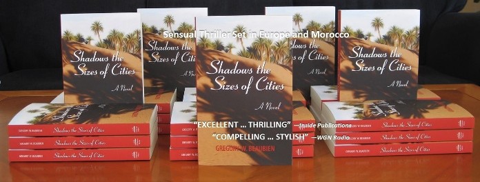 Thriller novel set in Morocco, Shadows the Sizes of Cities by author Gregory W Beaubien, paperbacks 